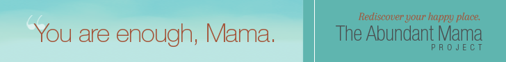 You are Enough, Mama. Really.