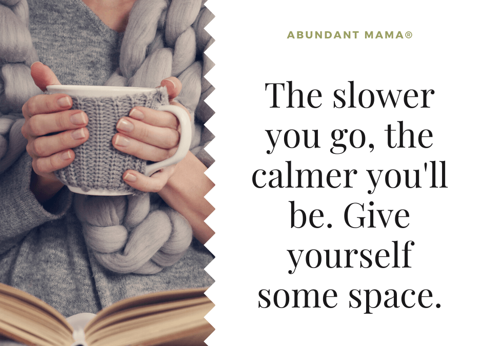 Adopting a Slower Pace for a Calmer You